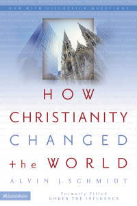 how-christianity-changed-the-world